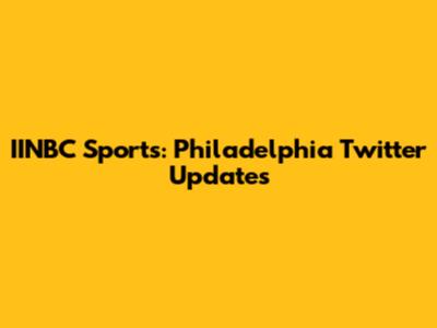 IINBC Sports: Philadelphia Twitter Updates